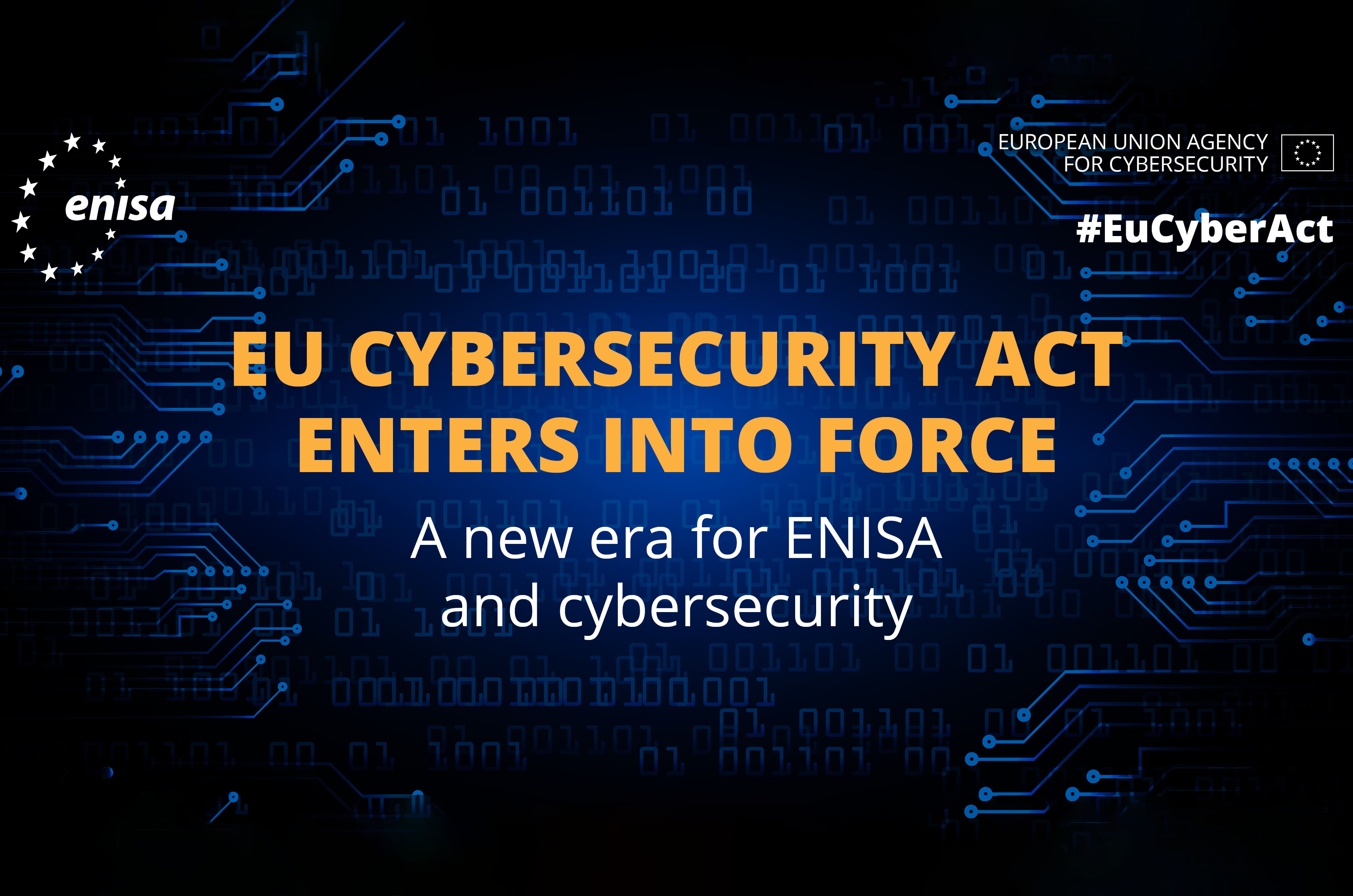 The European Union Agency for Cybersecurity A new chapter for ENISA